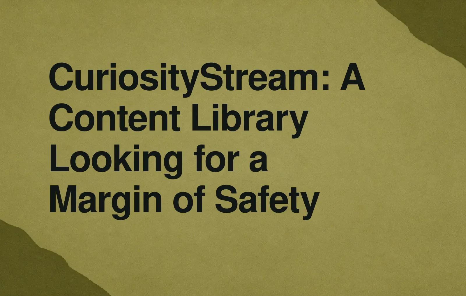 News illustration: CuriosityStream: A Content Library Looking for a Margin of Safety