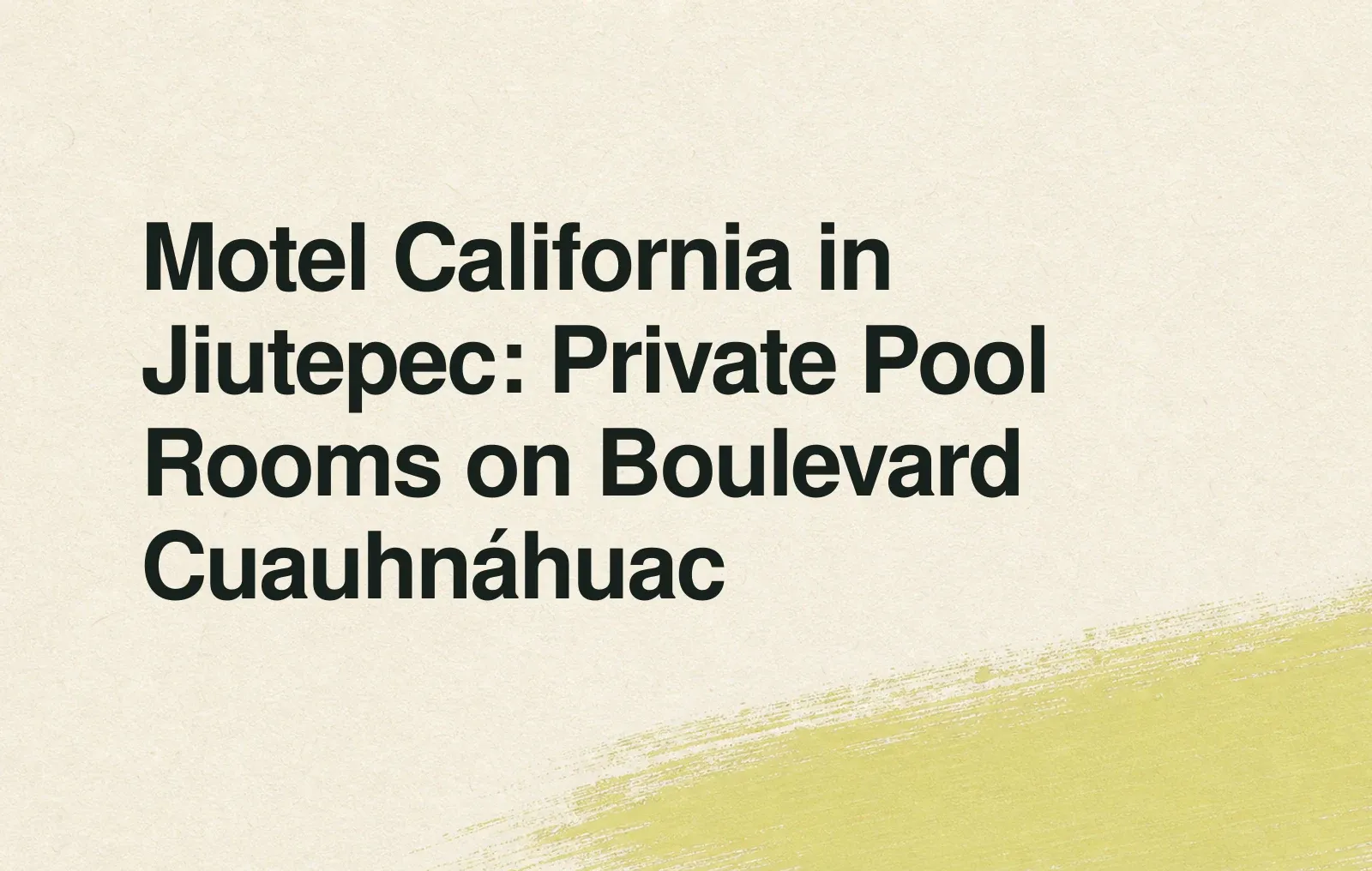 Motel California in Jiutepec: Private Pool Rooms on Boulevard Cuauhnáhuac News illustration: Motel California in Jiutepec: Private Pool Rooms on Boulevard Cuauhnáhuac