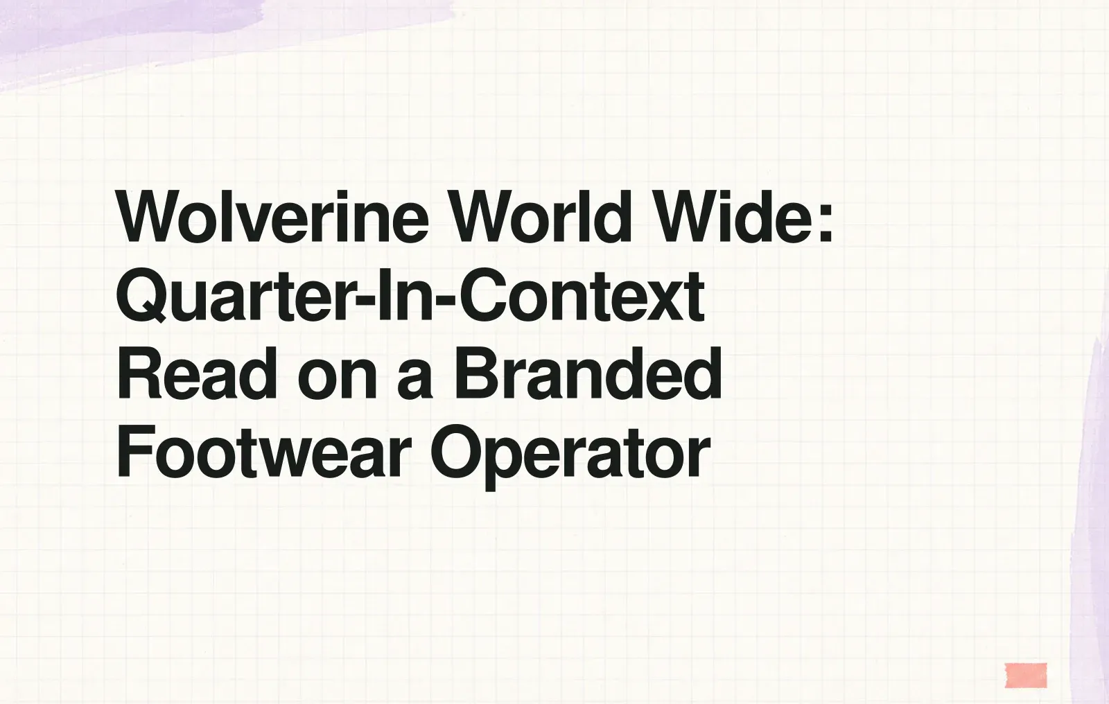 Wolverine World Wide:品牌鞋類營運商的季度脈絡解讀 新聞插圖:Wolverine World Wide:品牌鞋類營運商的季度脈絡解讀