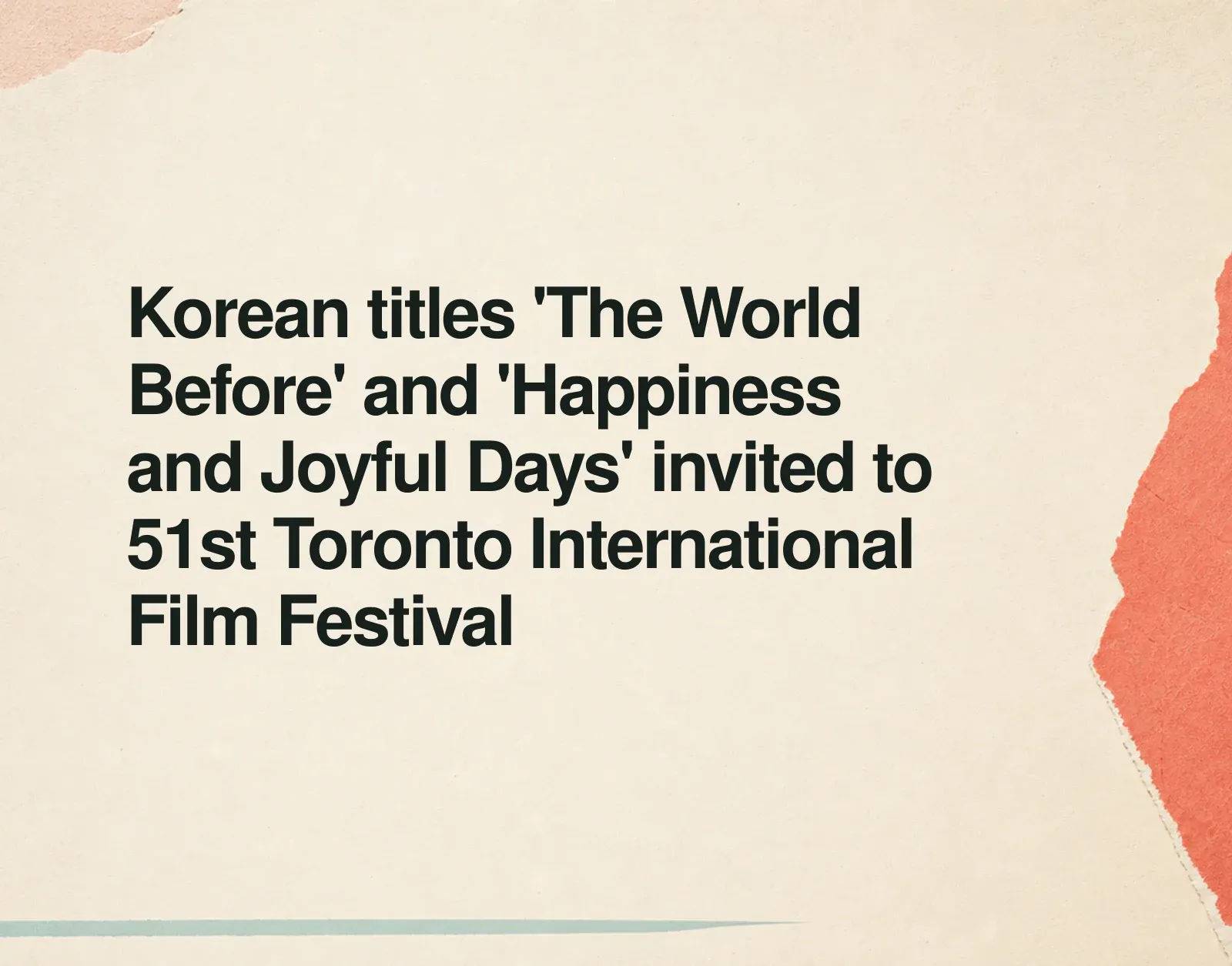 韓國片《The World Before》與《Happiness and Joyful Days》獲邀參加第 51 屆多倫多國際影展 新聞插圖:韓國片《The World Before》與《Happiness and Joyful Days》獲邀參加第 51 屆多倫多國際影展