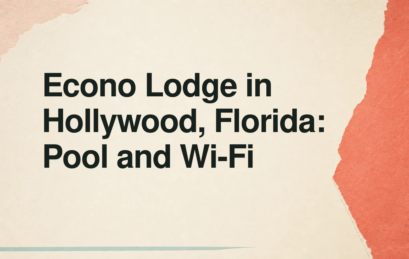 News illustration: Econo Lodge in Hollywood, Florida: Pool and Wi-Fi
