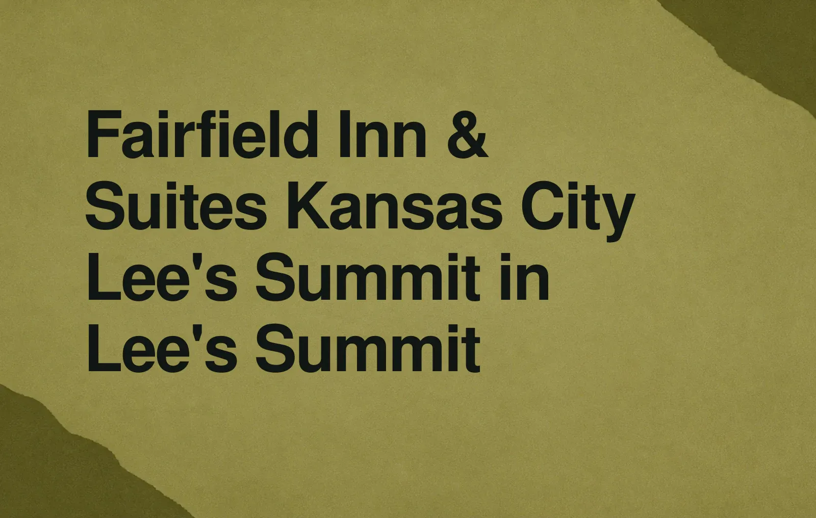 Fairfield Inn & Suites Kansas City Lee's Summit in Lee's Summit News illustration: Fairfield Inn & Suites Kansas City Lee's Summit in Lee's Summit