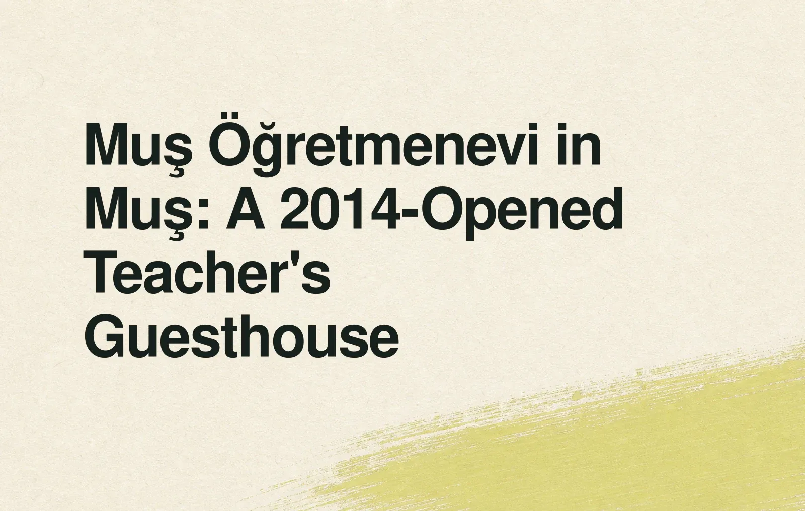 Muş Öğretmenevi in Muş: A 2014-Opened Teacher's Guesthouse News illustration: Muş Öğretmenevi in Muş: A 2014-Opened Teacher's Guesthouse