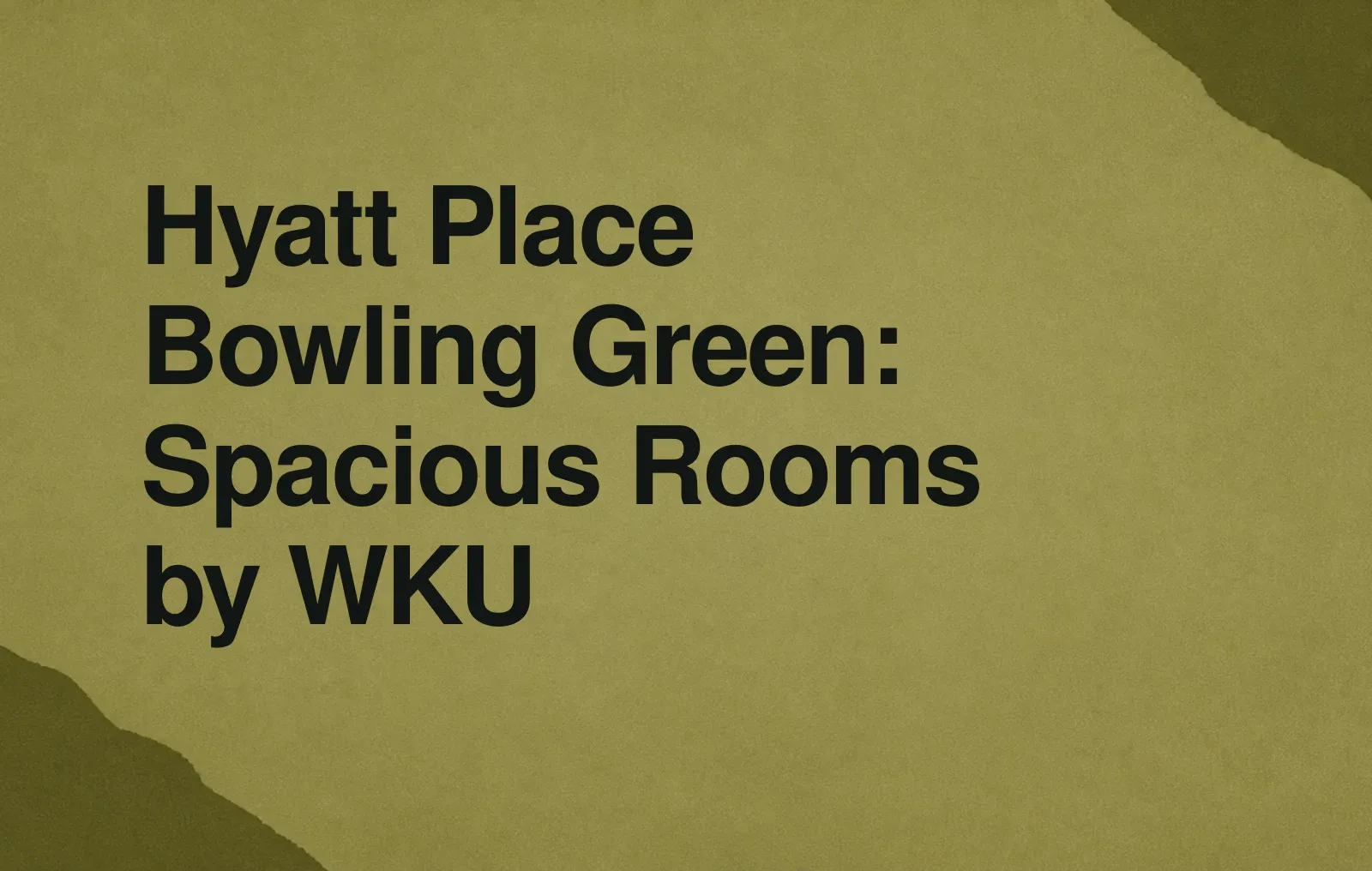 Hyatt Place Bowling Green: Spacious Rooms by WKU News illustration: Hyatt Place Bowling Green: Spacious Rooms by WKU