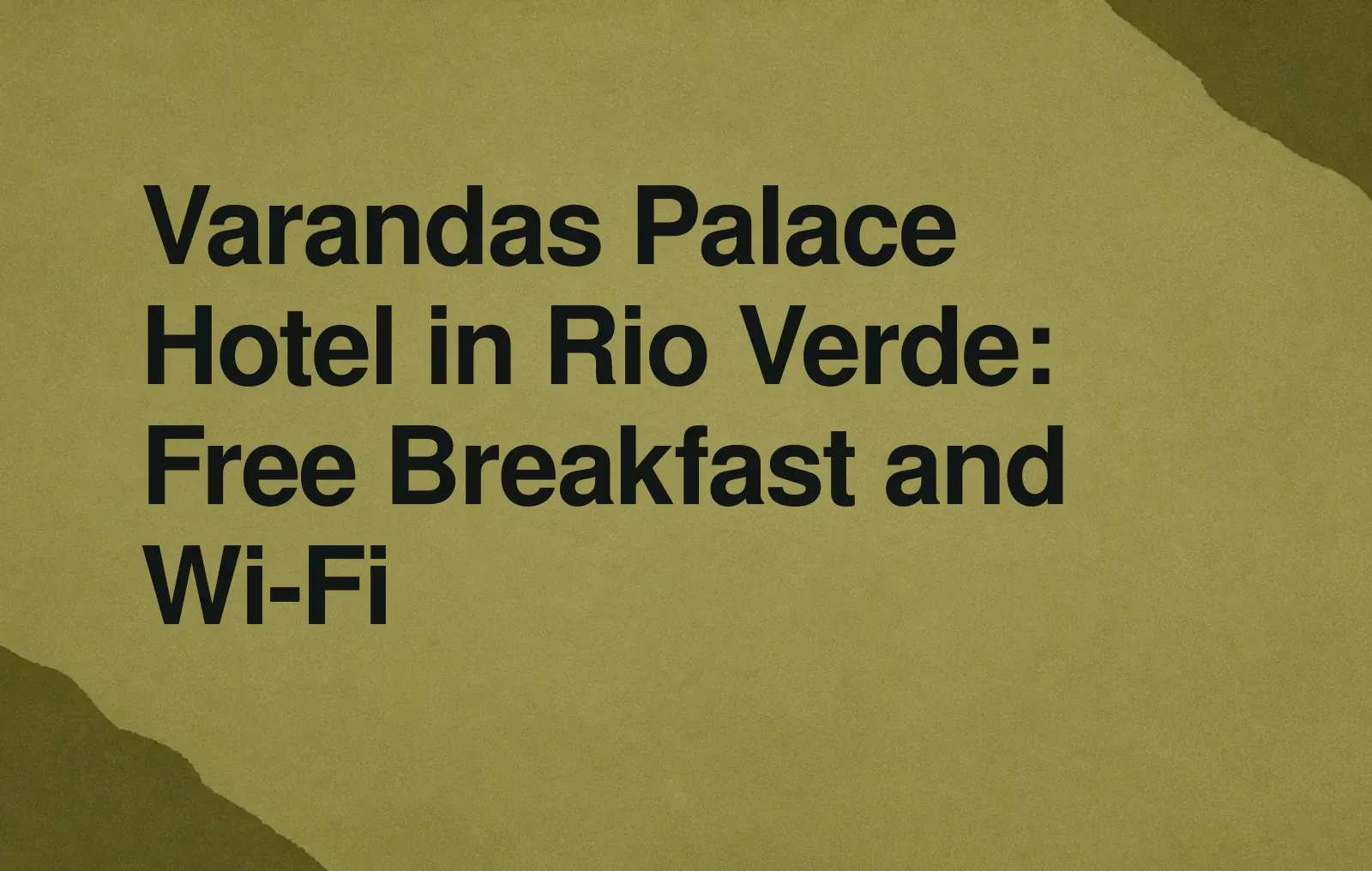 Varandas Palace Hotel in Rio Verde: Free Breakfast and Wi-Fi News illustration: Varandas Palace Hotel in Rio Verde: Free Breakfast and Wi-Fi