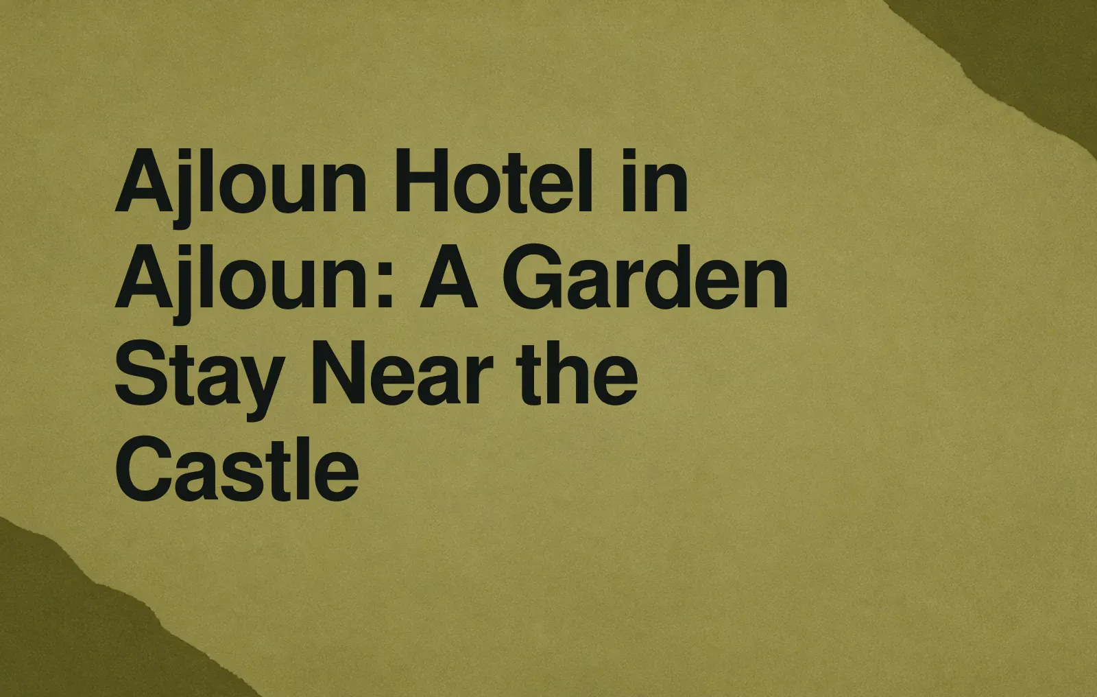 Ajloun Hotel in Ajloun: A Garden Stay Near the Castle News illustration: Ajloun Hotel in Ajloun: A Garden Stay Near the Castle