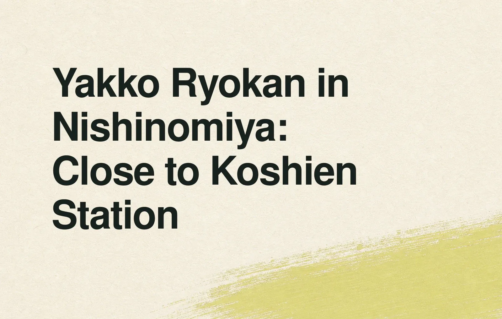 Yakko Ryokan in Nishinomiya: Close to Koshien Station News illustration: Yakko Ryokan in Nishinomiya: Close to Koshien Station