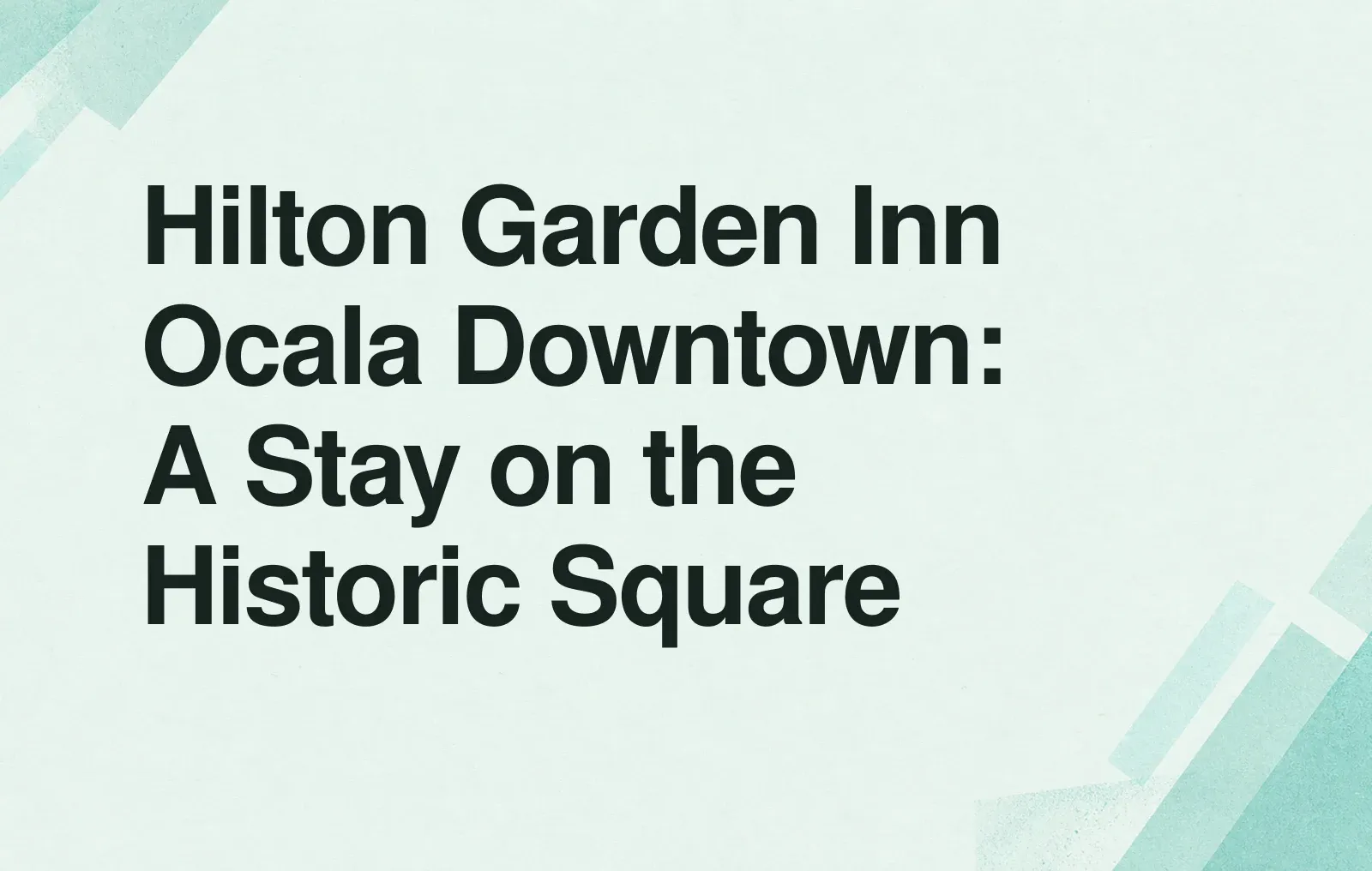 Hilton Garden Inn Ocala Downtown: A Stay on the Historic Square News illustration: Hilton Garden Inn Ocala Downtown: A Stay on the Historic Square