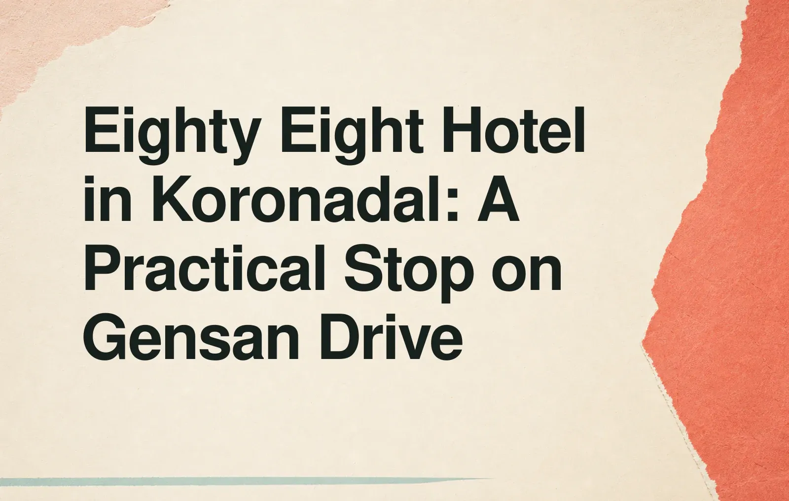 Eighty Eight Hotel in Koronadal: A Practical Stop on Gensan Drive News illustration: Eighty Eight Hotel in Koronadal: A Practical Stop on Gensan Drive