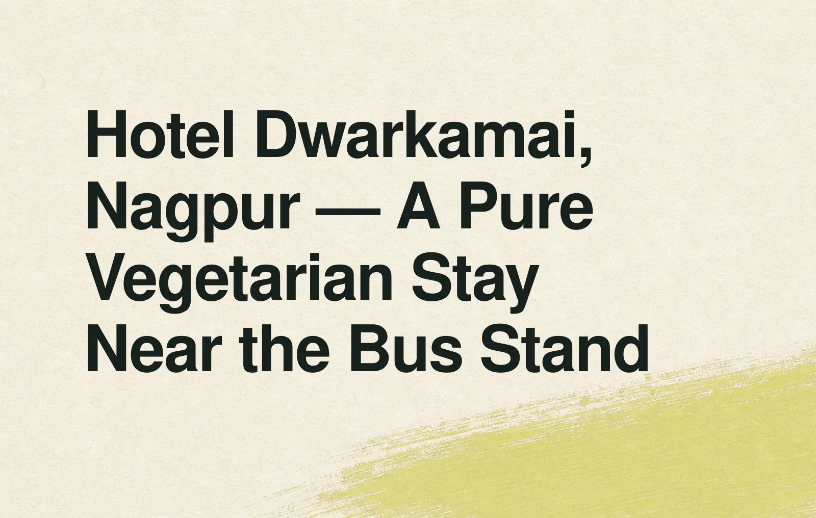 News illustration: Hotel Dwarkamai, Nagpur — A Pure Vegetarian Stay Near the Bus Stand