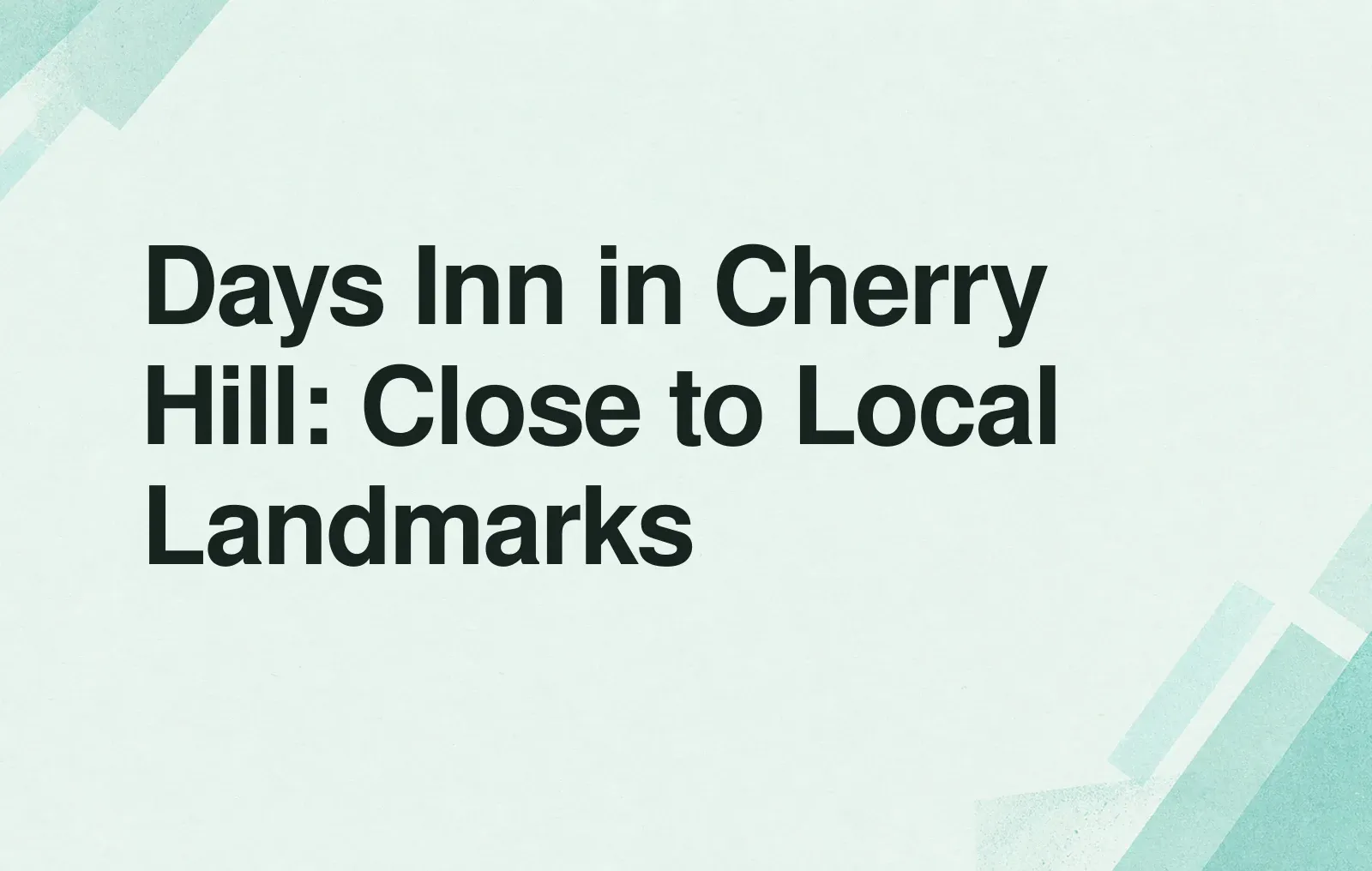 Days Inn in Cherry Hill: Close to Local Landmarks News illustration: Days Inn in Cherry Hill: Close to Local Landmarks