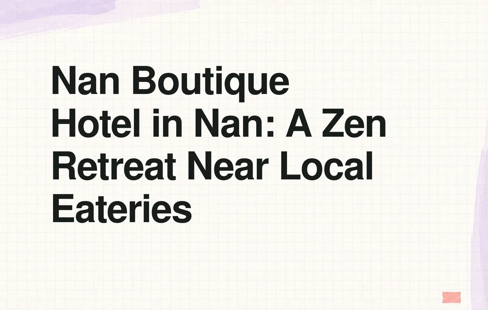 News illustration: Nan Boutique Hotel in Nan: A Zen Retreat Near Local Eateries