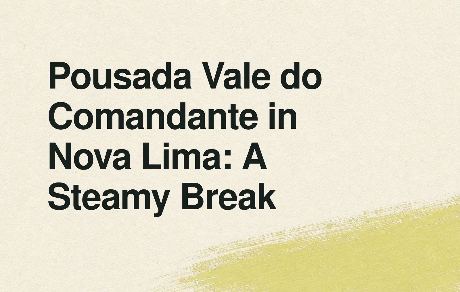 News illustration: Pousada Vale do Comandante in Nova Lima: A Steamy Break