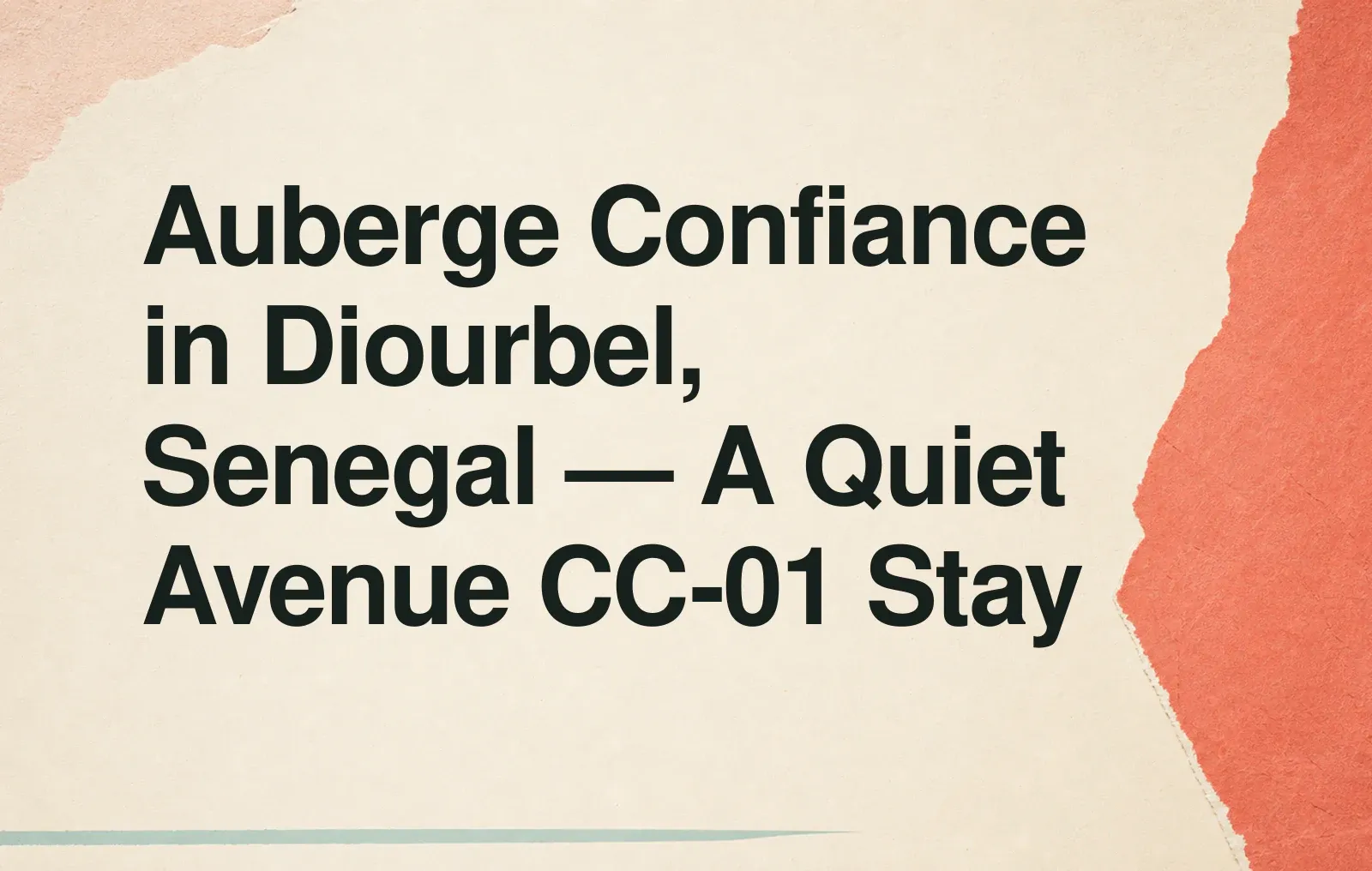 Auberge Confiance in Diourbel, Senegal — A Quiet Avenue CC-01 Stay News illustration: Auberge Confiance in Diourbel, Senegal — A Quiet Avenue CC-01 Stay