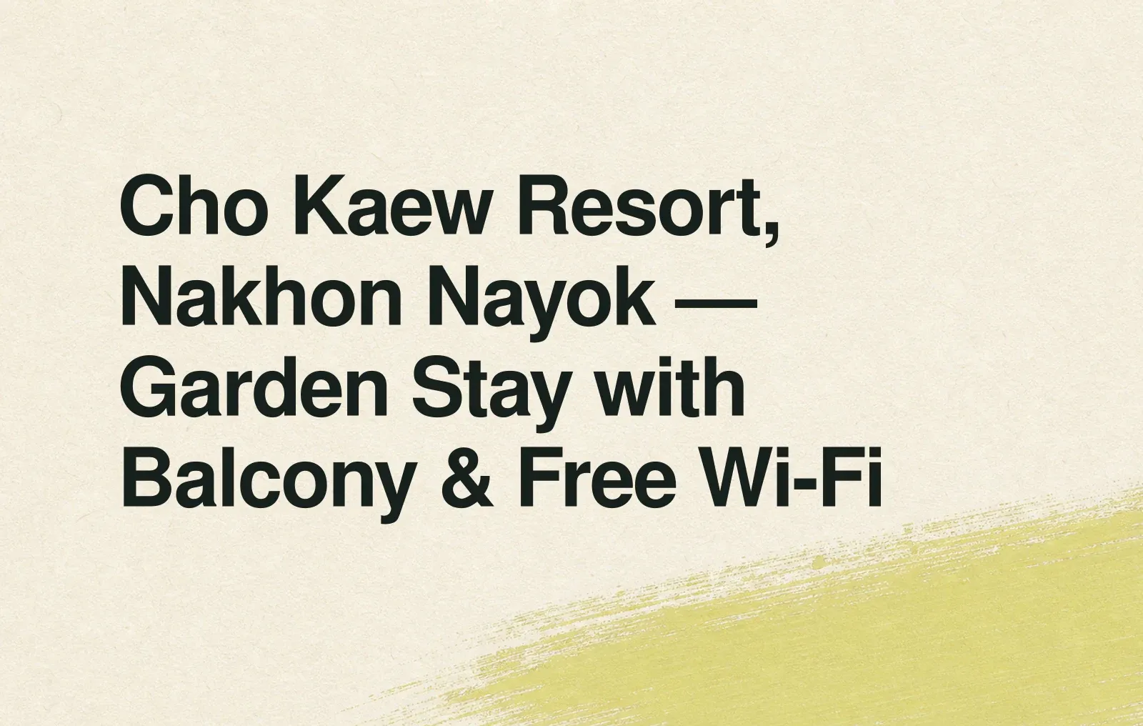 Cho Kaew Resort, Nakhon Nayok — Garden Stay with Balcony & Free Wi-Fi News illustration: Cho Kaew Resort, Nakhon Nayok — Garden Stay with Balcony & Free Wi-Fi