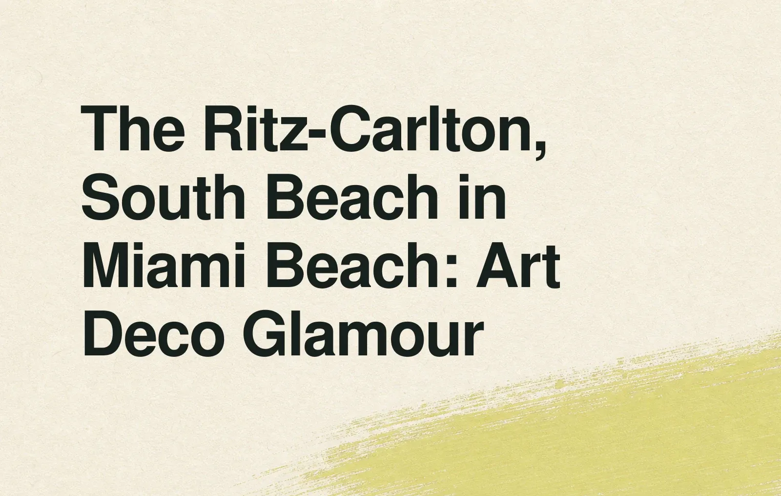 The Ritz-Carlton, South Beach in Miami Beach: Art Deco Glamour News illustration: The Ritz-Carlton, South Beach in Miami Beach: Art Deco Glamour