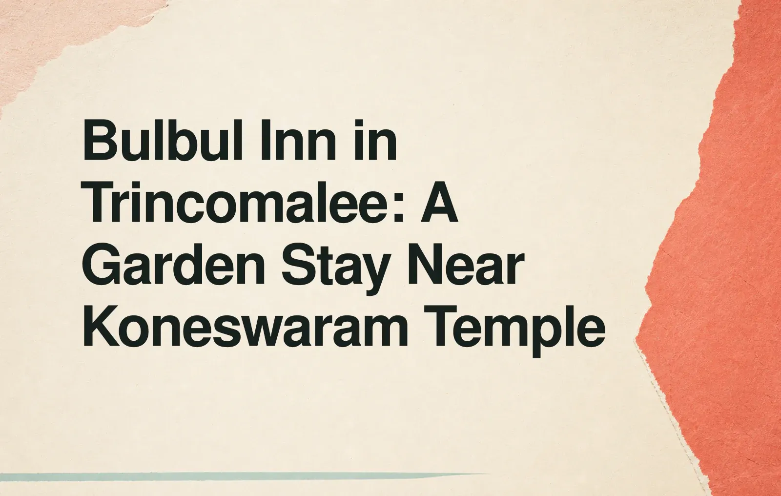 Bulbul Inn in Trincomalee: A Garden Stay Near Koneswaram Temple News illustration: Bulbul Inn in Trincomalee: A Garden Stay Near Koneswaram Temple