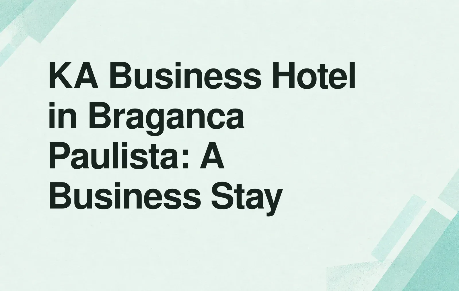 KA Business Hotel in Braganca Paulista: A Business Stay News illustration: KA Business Hotel in Braganca Paulista: A Business Stay