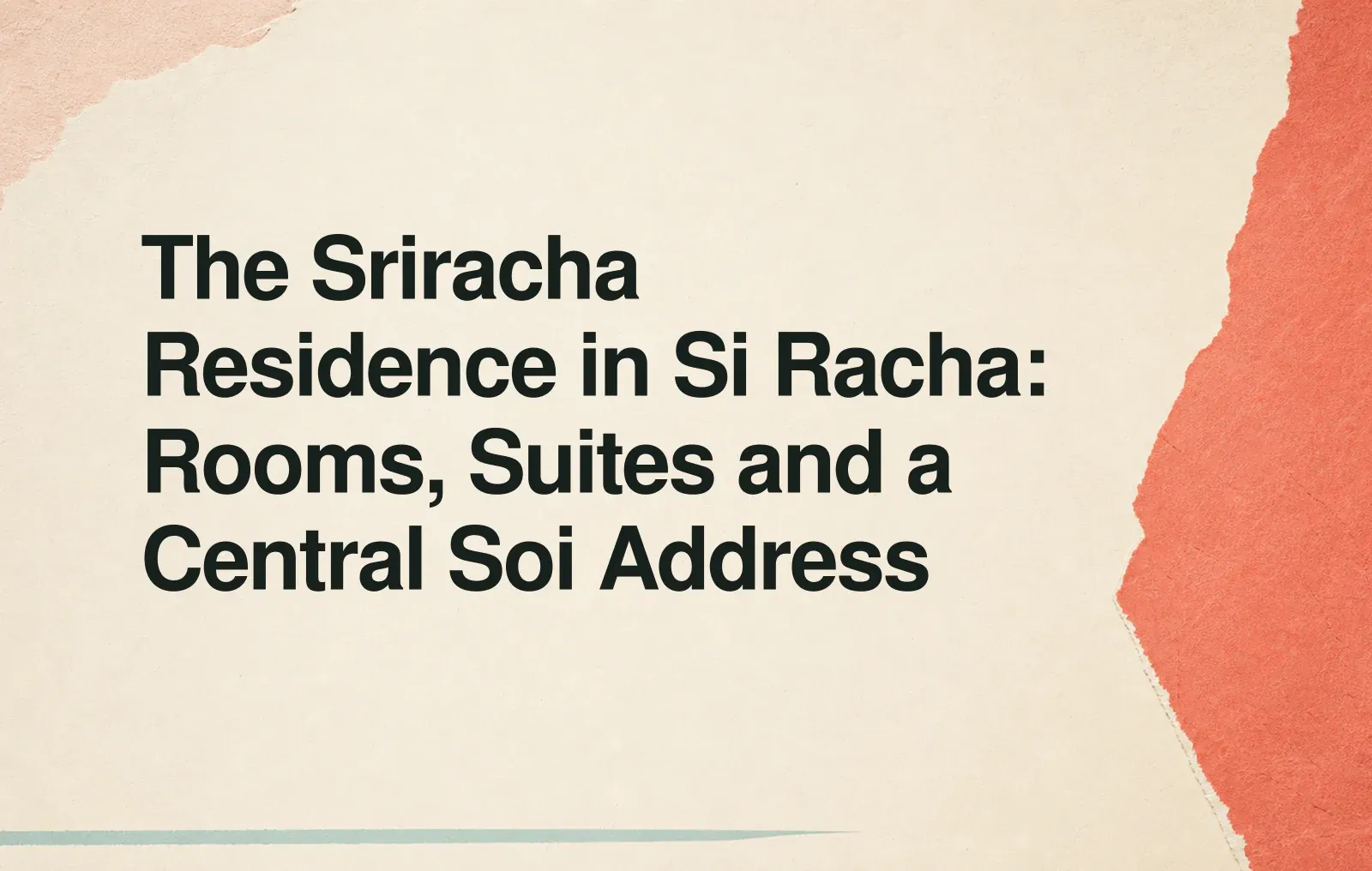 The Sriracha Residence in Si Racha: Rooms, Suites and a Central Soi Address News illustration: The Sriracha Residence in Si Racha: Rooms, Suites and a Central Soi Address