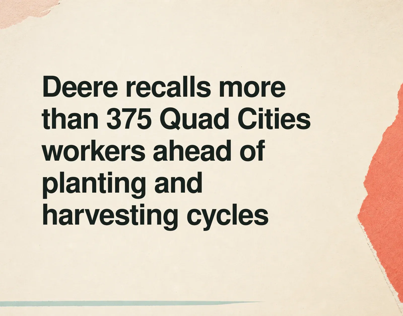 News illustration: Deere recalls more than 375 Quad Cities workers ahead of planting and harvesting cycles