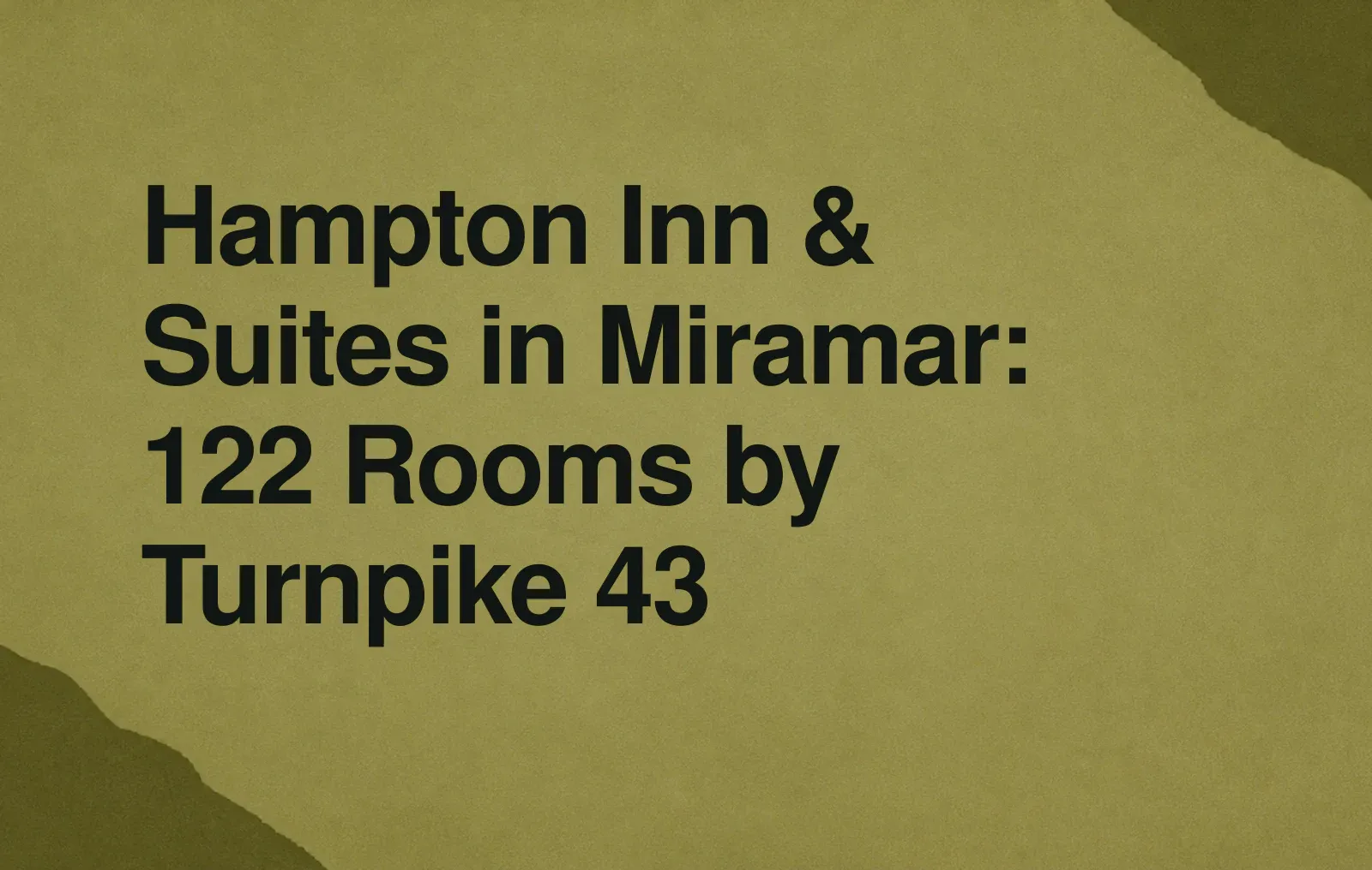 Hampton Inn & Suites in Miramar: 122 Rooms by Turnpike 43 News illustration: Hampton Inn & Suites in Miramar: 122 Rooms by Turnpike 43