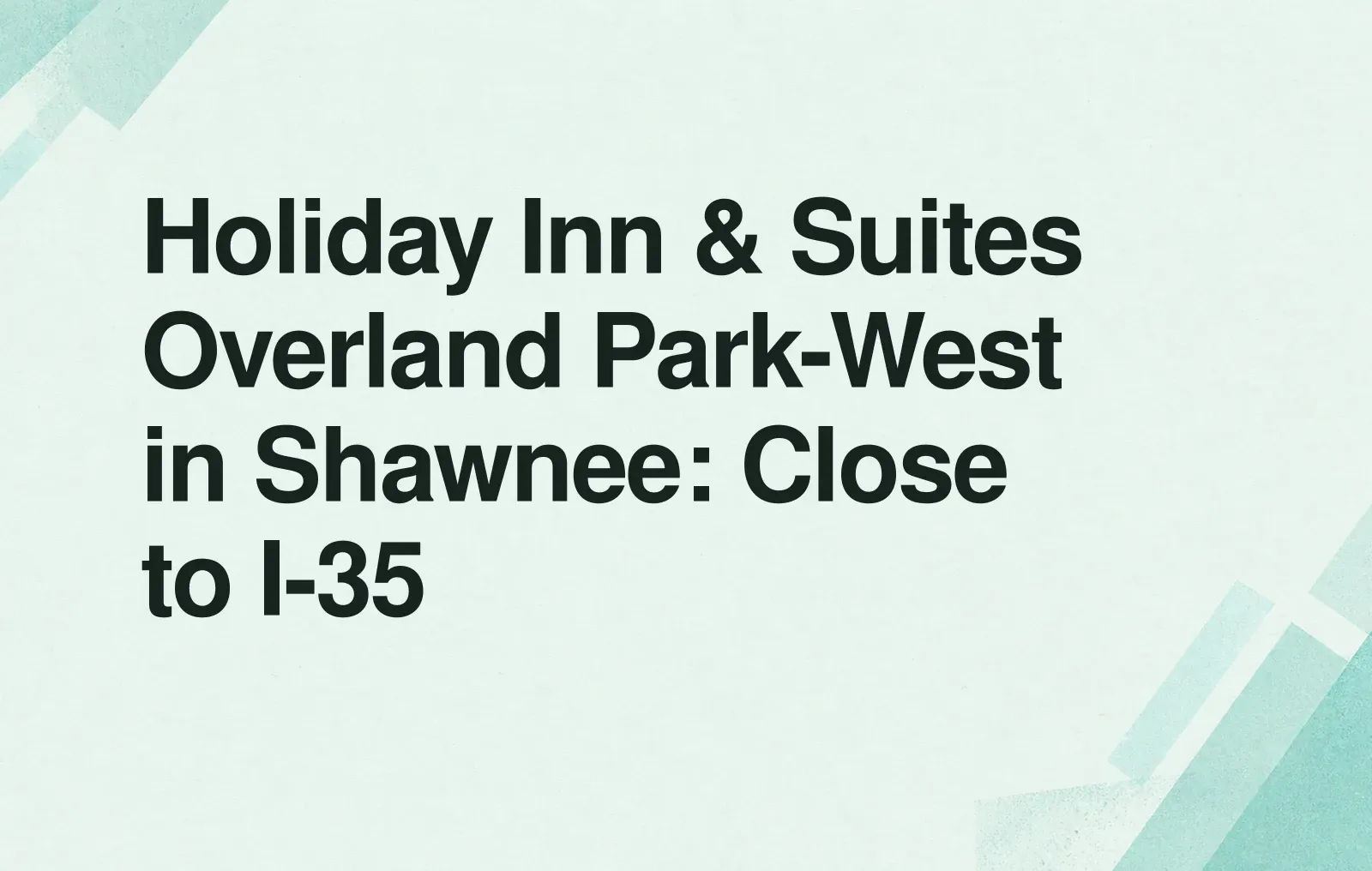 Holiday Inn & Suites Overland Park-West in Shawnee: Close to I-35 News illustration: Holiday Inn & Suites Overland Park-West in Shawnee: Close to I-35