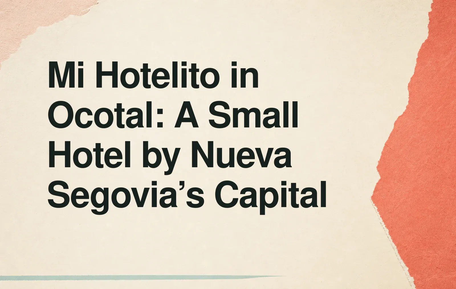 Mi Hotelito in Ocotal: A Small Hotel by Nueva Segovia’s Capital News illustration: Mi Hotelito in Ocotal: A Small Hotel by Nueva Segovia’s Capital