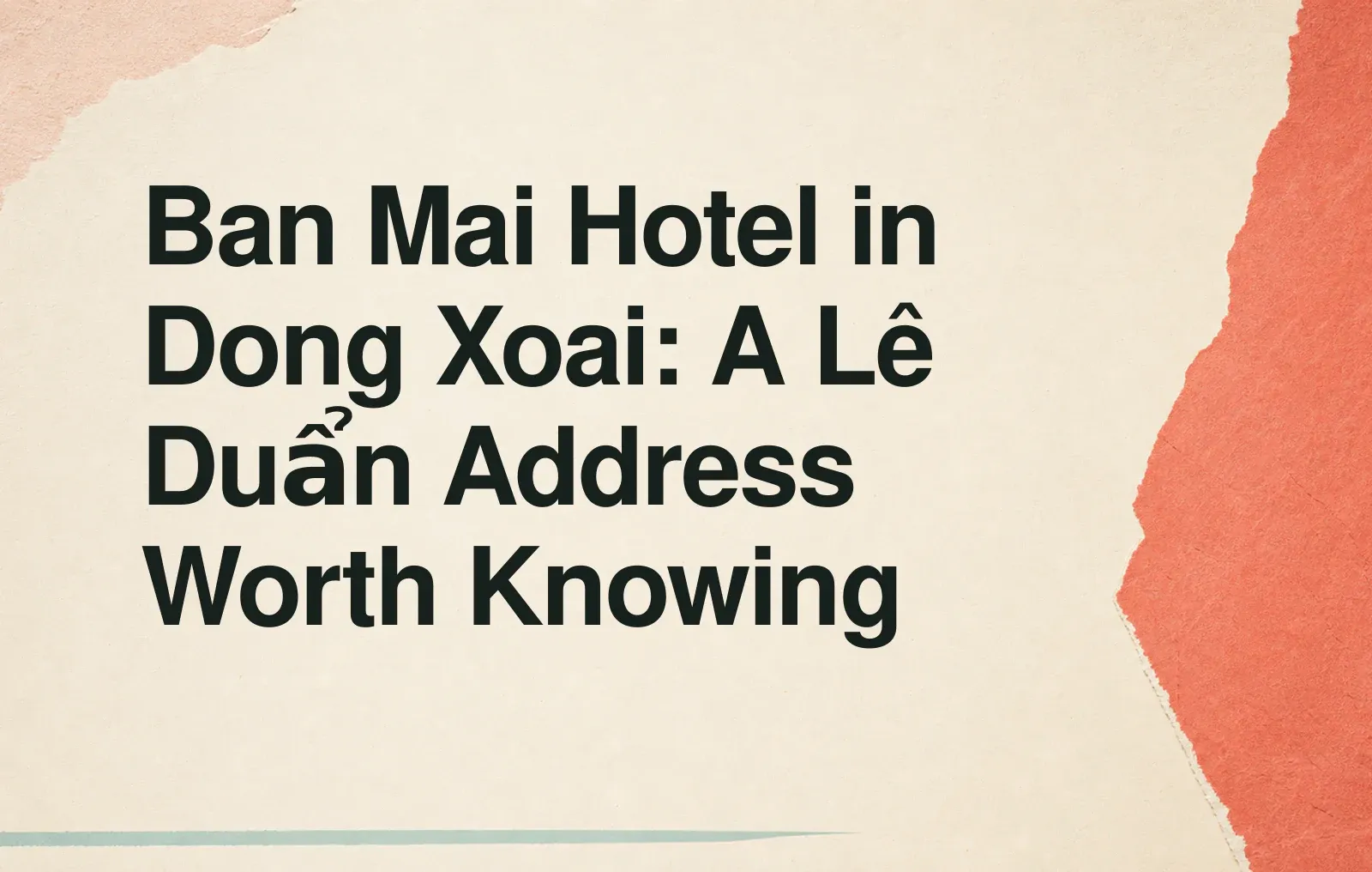 News illustration: Ban Mai Hotel in Dong Xoai: A Lê Duẩn Address Worth Knowing