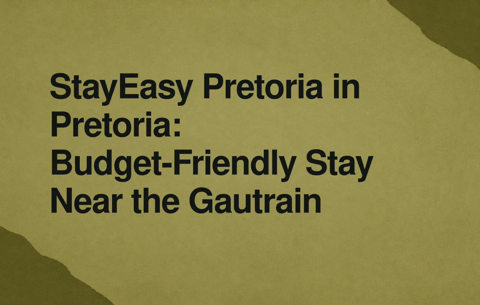 StayEasy Pretoria in Pretoria: Budget-Friendly Stay Near the Gautrain News illustration: StayEasy Pretoria in Pretoria: Budget-Friendly Stay Near the Gautrain