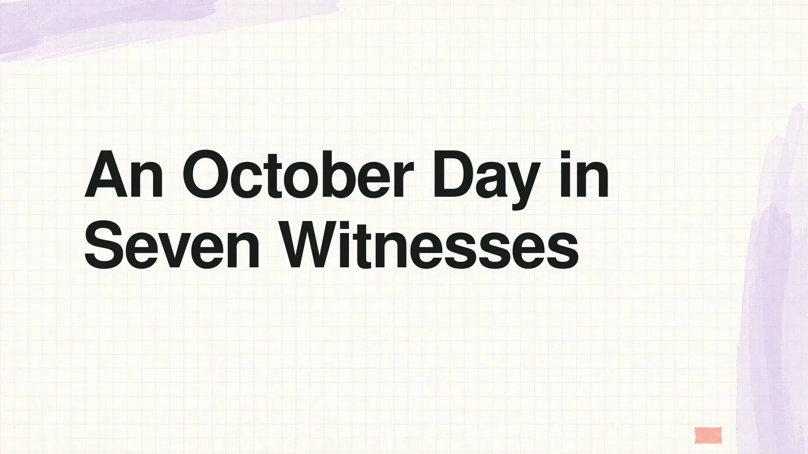 An October Day in Seven Witnesses News illustration: An October Day in Seven Witnesses