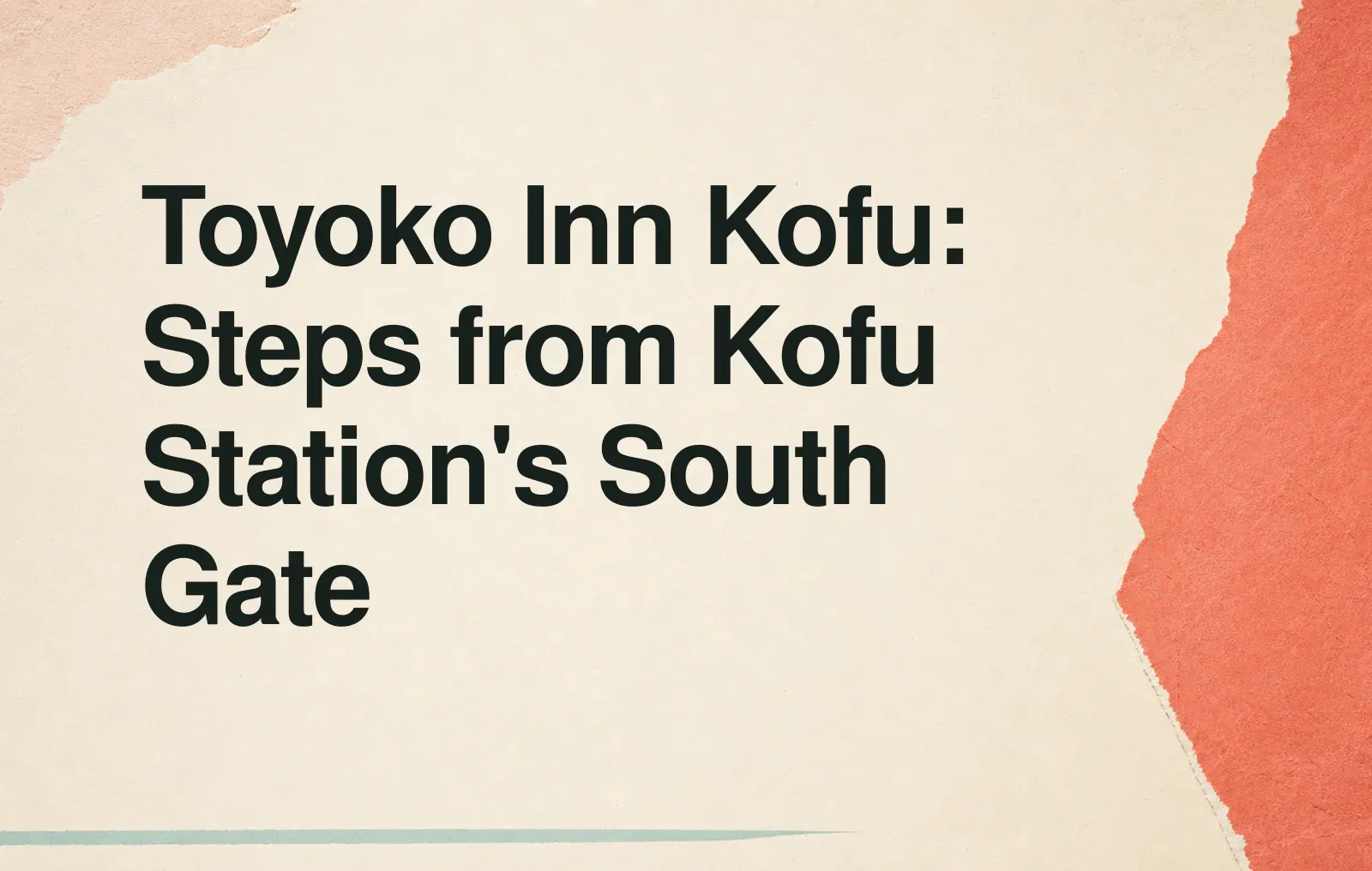 News illustration: Toyoko Inn Kofu: Steps from Kofu Station's South Gate