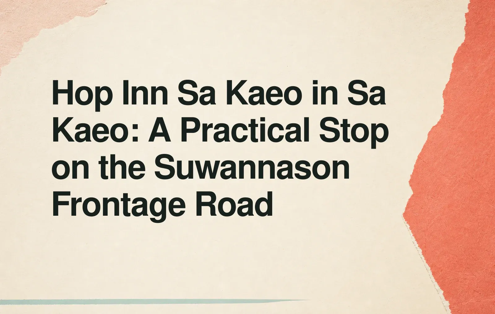 Hop Inn Sa Kaeo in Sa Kaeo: A Practical Stop on the Suwannason Frontage Road News illustration: Hop Inn Sa Kaeo in Sa Kaeo: A Practical Stop on the Suwannason Frontage Road
