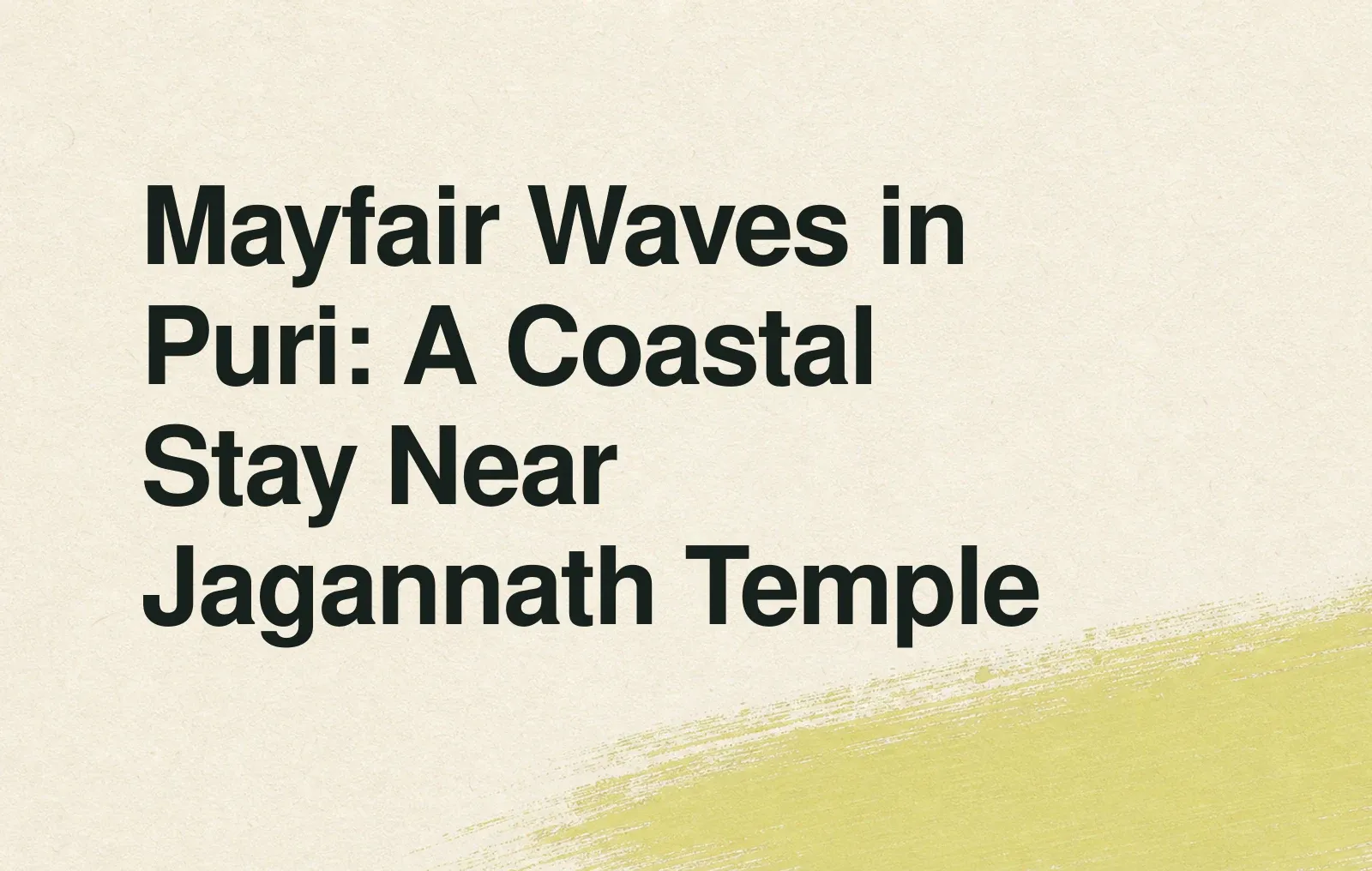 News illustration: Mayfair Waves in Puri: A Coastal Stay Near Jagannath Temple