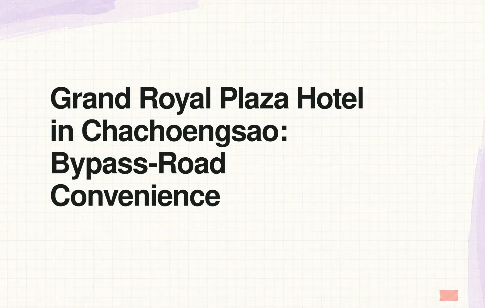 Grand Royal Plaza Hotel in Chachoengsao: Bypass-Road Convenience News illustration: Grand Royal Plaza Hotel in Chachoengsao: Bypass-Road Convenience