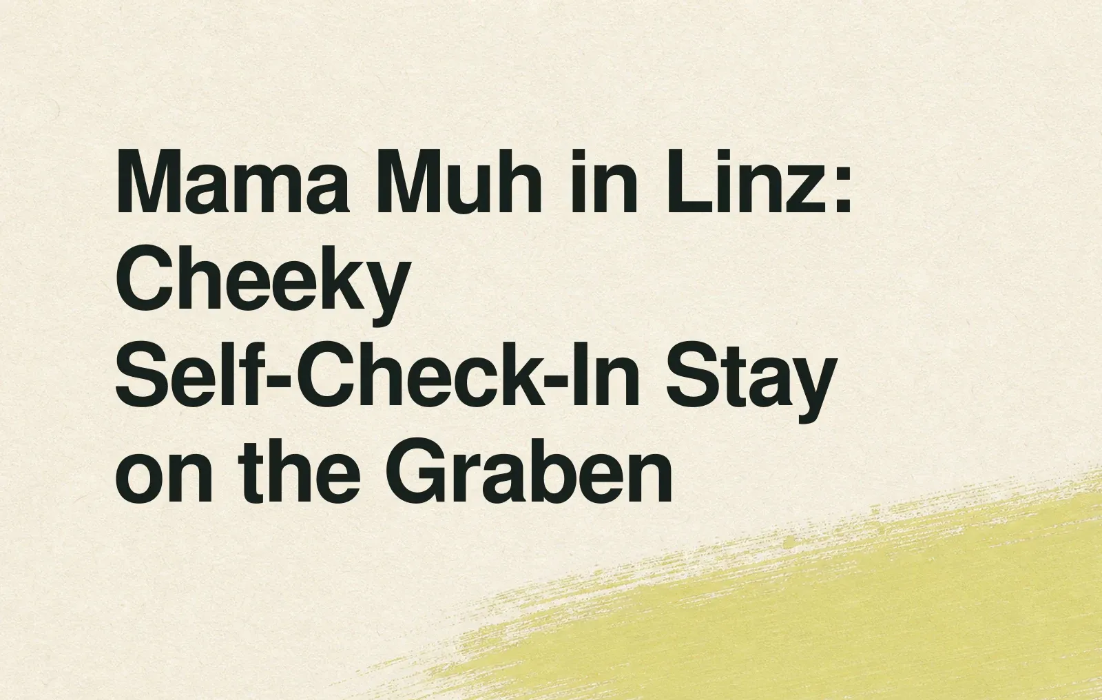 Mama Muh in Linz: Cheeky Self-Check-In Stay on the Graben News illustration: Mama Muh in Linz: Cheeky Self-Check-In Stay on the Graben