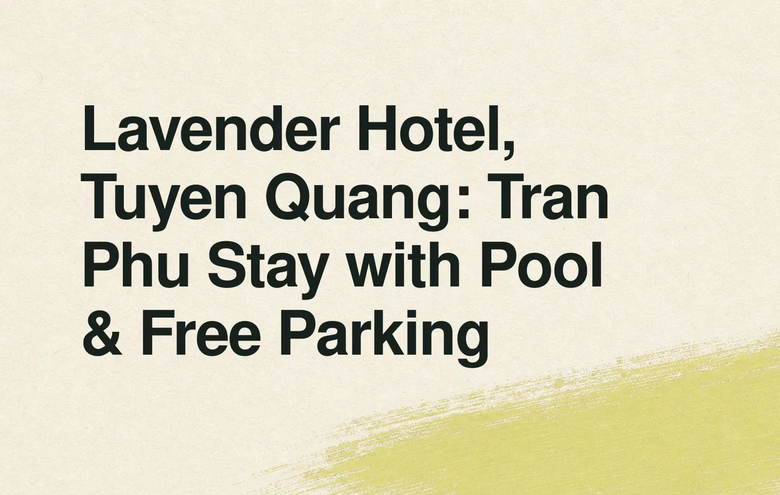 Lavender Hotel, Tuyen Quang: Tran Phu Stay with Pool & Free Parking News illustration: Lavender Hotel, Tuyen Quang: Tran Phu Stay with Pool & Free Parking