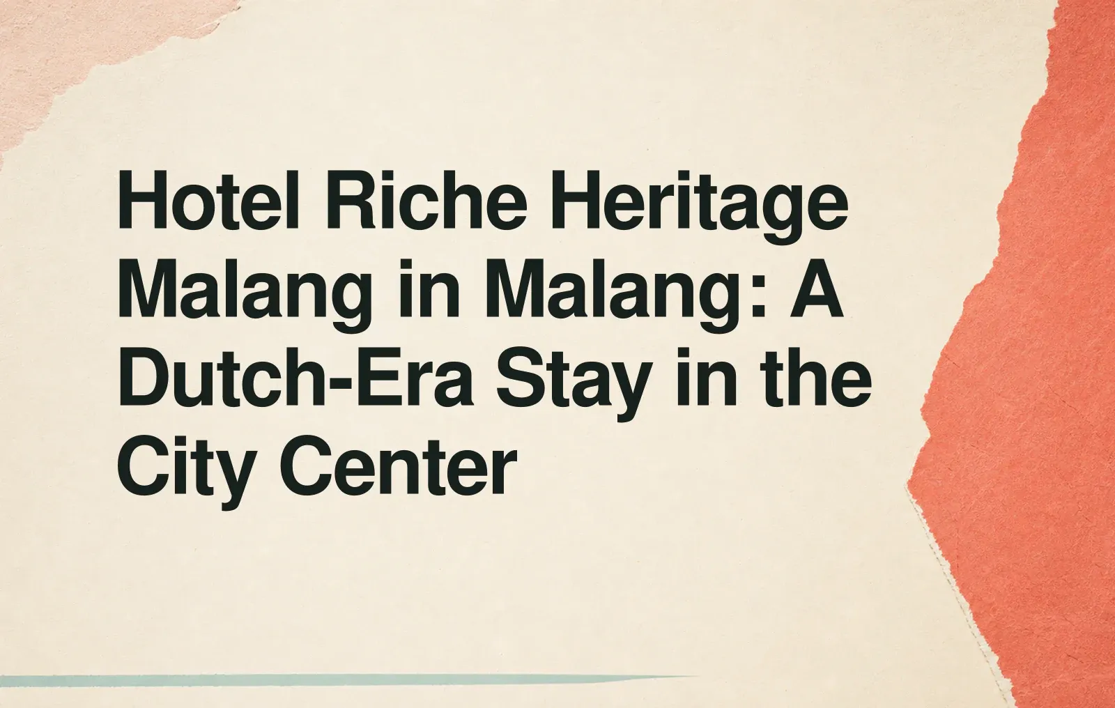 Hotel Riche Heritage Malang in Malang: A Dutch-Era Stay in the City Center News illustration: Hotel Riche Heritage Malang in Malang: A Dutch-Era Stay in the City Center