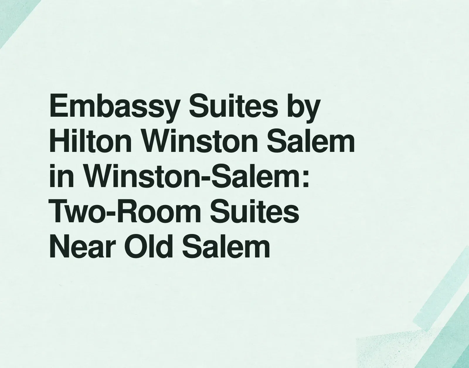 News illustration: Embassy Suites by Hilton Winston Salem in Winston-Salem: Two-Room Suites Near Old Salem