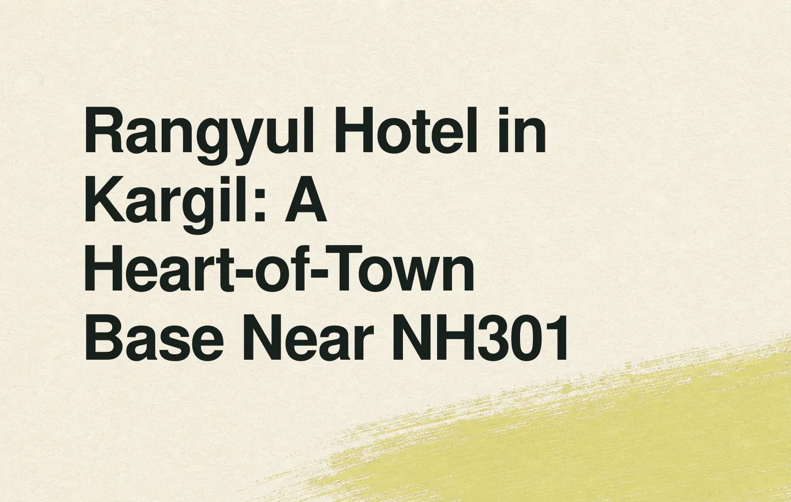 News illustration: Rangyul Hotel in Kargil: A Heart-of-Town Base Near NH301