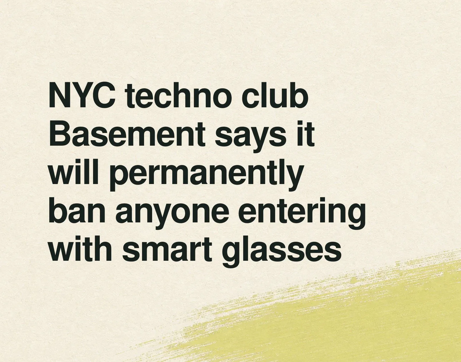 紐約市 techno 夜店 Basement 宣佈將永久禁止任何配戴智慧眼鏡入場者 新聞插圖:紐約市 techno 夜店 Basement 宣佈將永久禁止任何配戴智慧眼鏡入場者