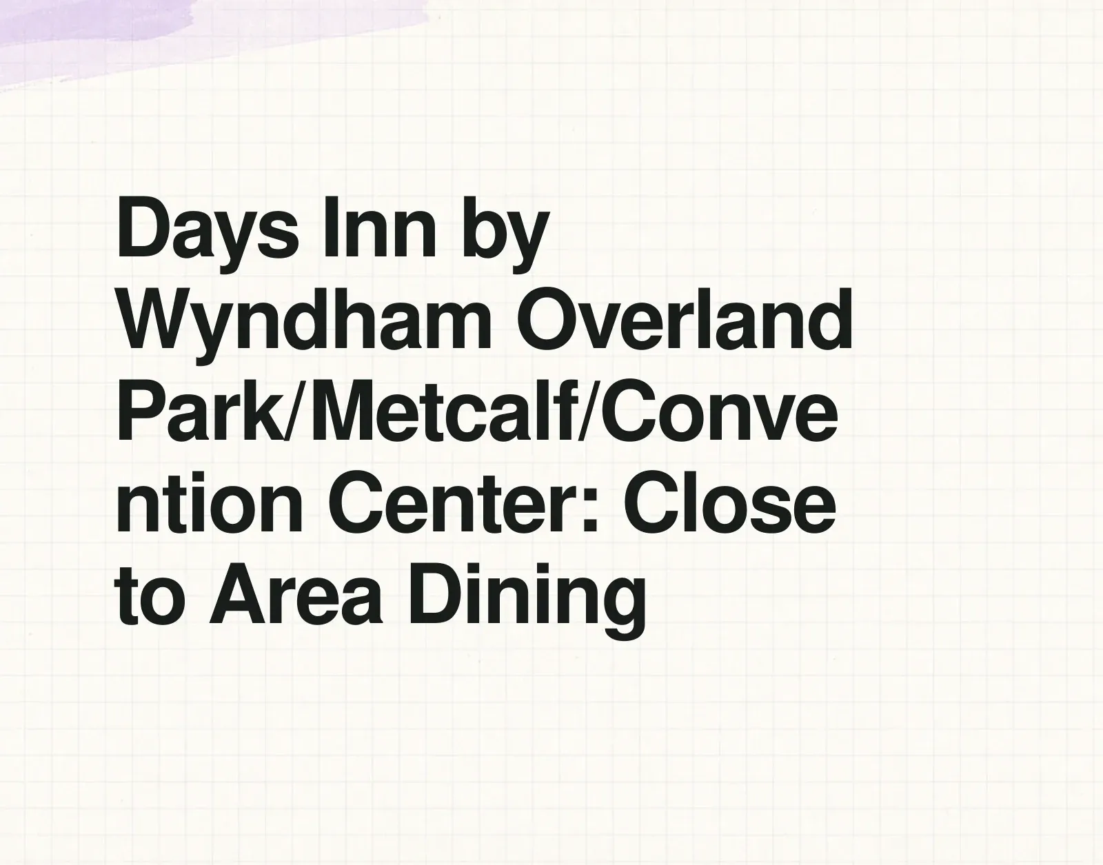 Days Inn by Wyndham Overland Park/Metcalf/Convention Center: Close to Area Dining News illustration: Days Inn by Wyndham Overland Park/Metcalf/Convention Center: Close to Area Dining