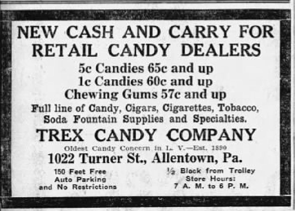 Trex Company, Inc.:單一部門的複合板材露臺加盟品牌,市場價格已要求優於趨勢的執行力 Trex Company, Inc.:單一部門的複合板材露臺加盟品牌,市場價格已要求優於趨勢的執行力 示意圖:1928 - Trex Candy Co - 26 Sep MC - Allentown PA.jpg