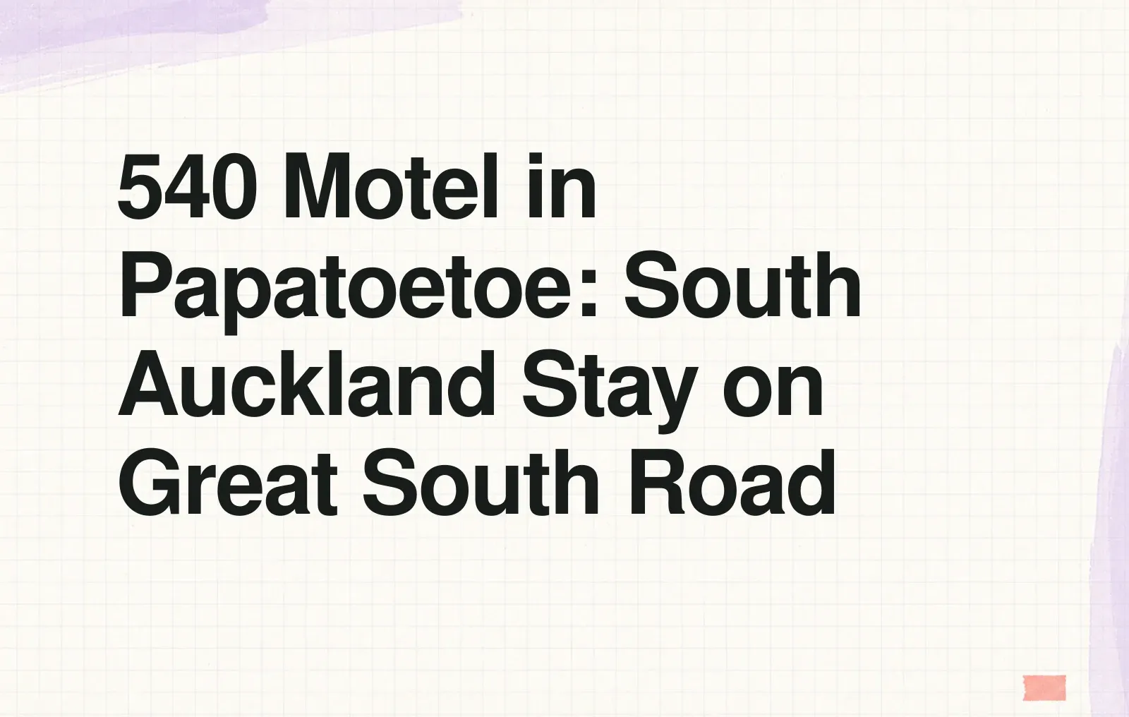 540 Motel in Papatoetoe: South Auckland Stay on Great South Road News illustration: 540 Motel in Papatoetoe: South Auckland Stay on Great South Road
