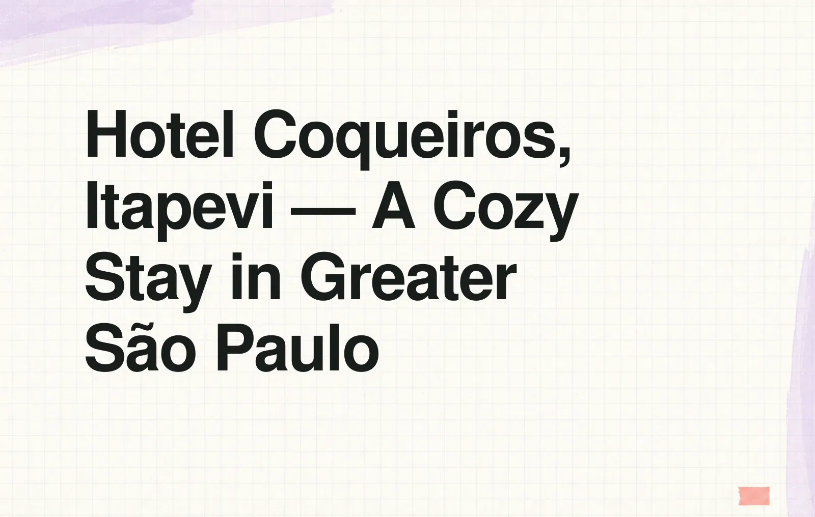 News illustration: Hotel Coqueiros, Itapevi — A Cozy Stay in Greater São Paulo