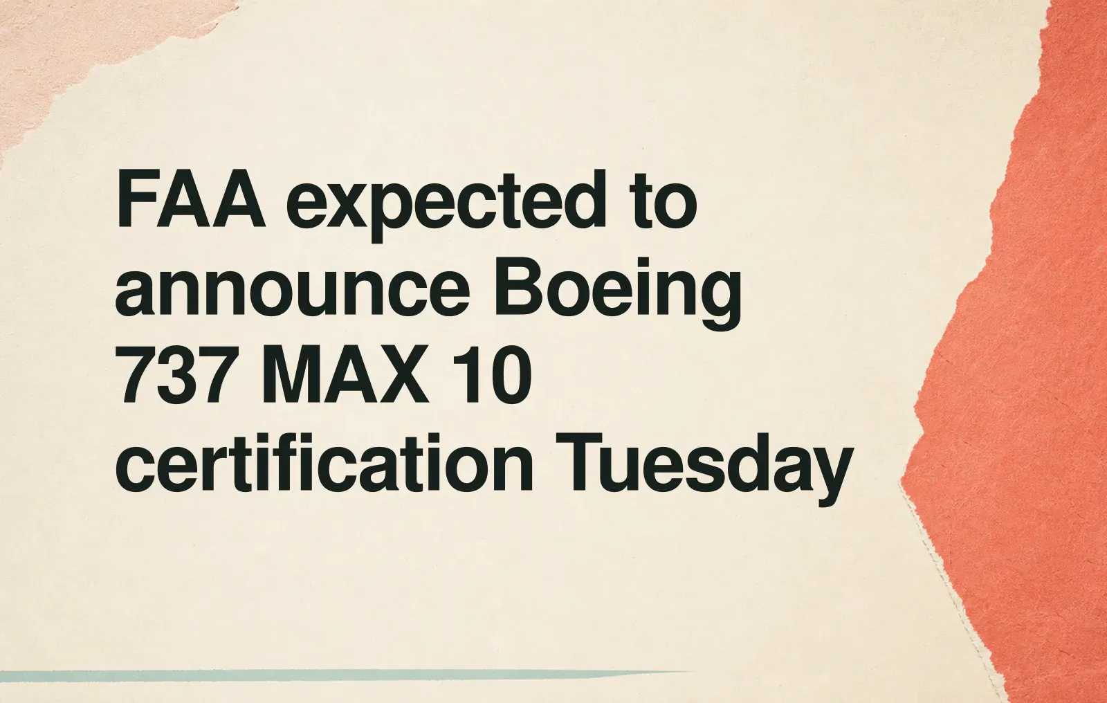 News illustration: FAA expected to announce Boeing 737 MAX 10 certification Tuesday