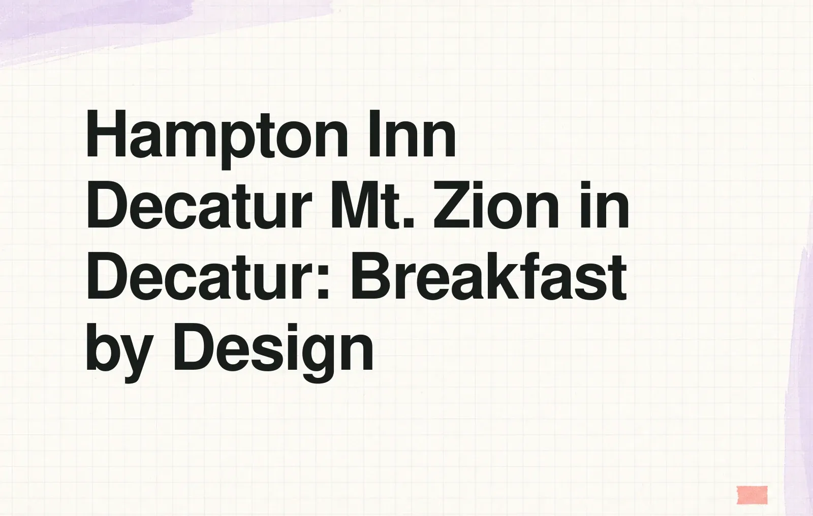 Hampton Inn Decatur Mt. Zion in Decatur: Breakfast by Design News illustration: Hampton Inn Decatur Mt. Zion in Decatur: Breakfast by Design