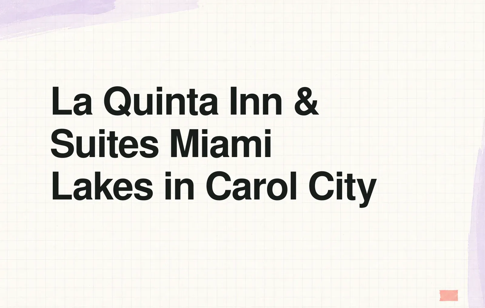La Quinta Inn & Suites Miami Lakes in Carol City News illustration: La Quinta Inn & Suites Miami Lakes in Carol City