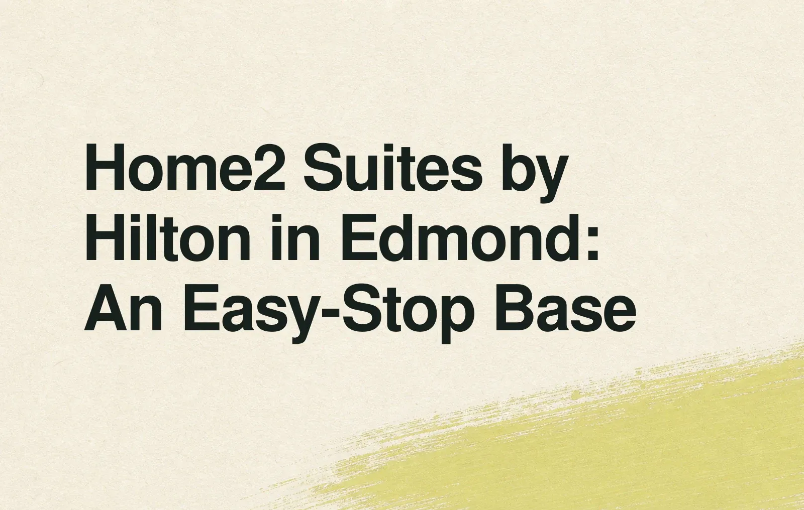 News illustration: Home2 Suites by Hilton in Edmond: An Easy-Stop Base