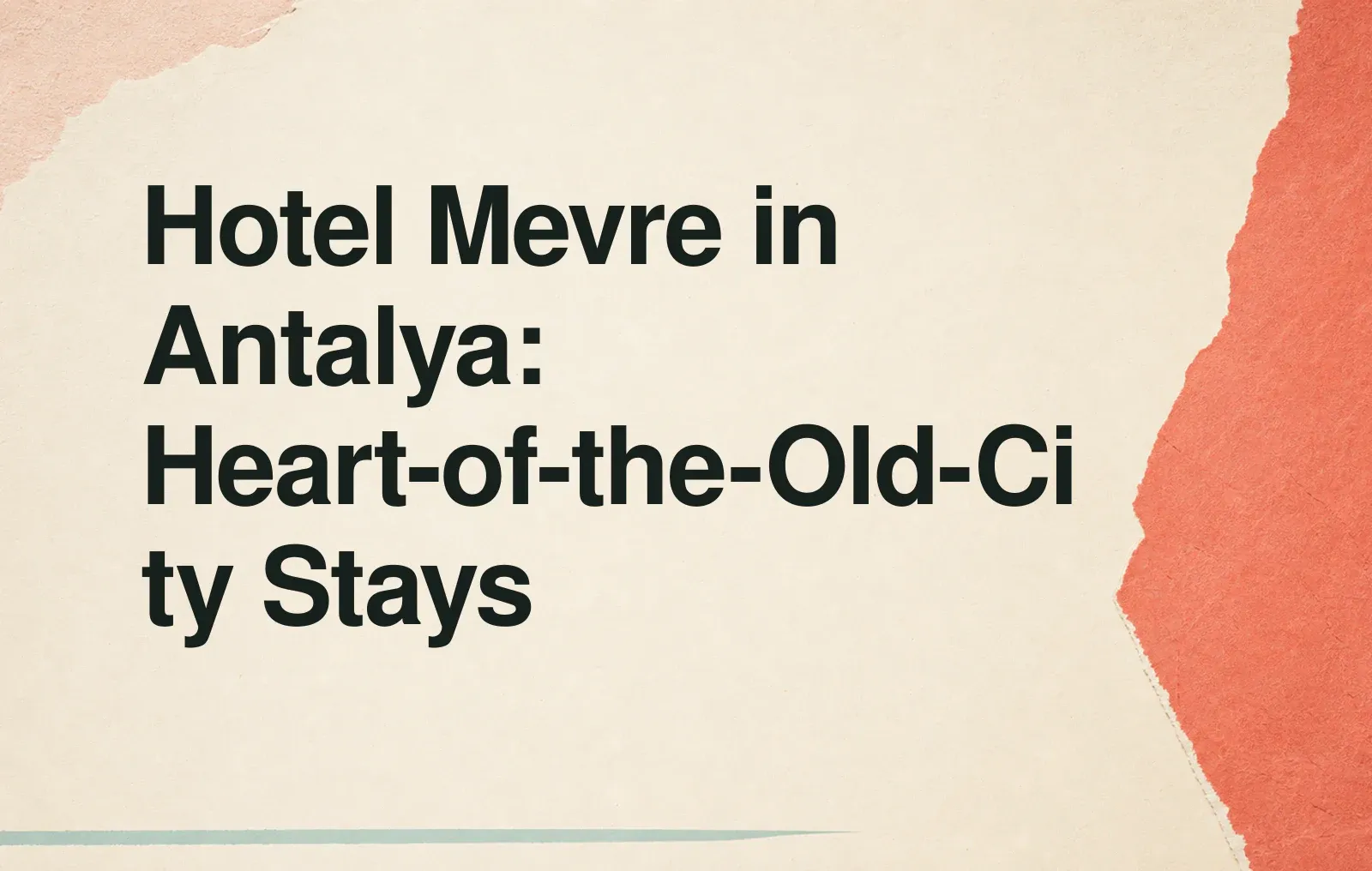 Hotel Mevre in Antalya: Heart-of-the-Old-City Stays News illustration: Hotel Mevre in Antalya: Heart-of-the-Old-City Stays