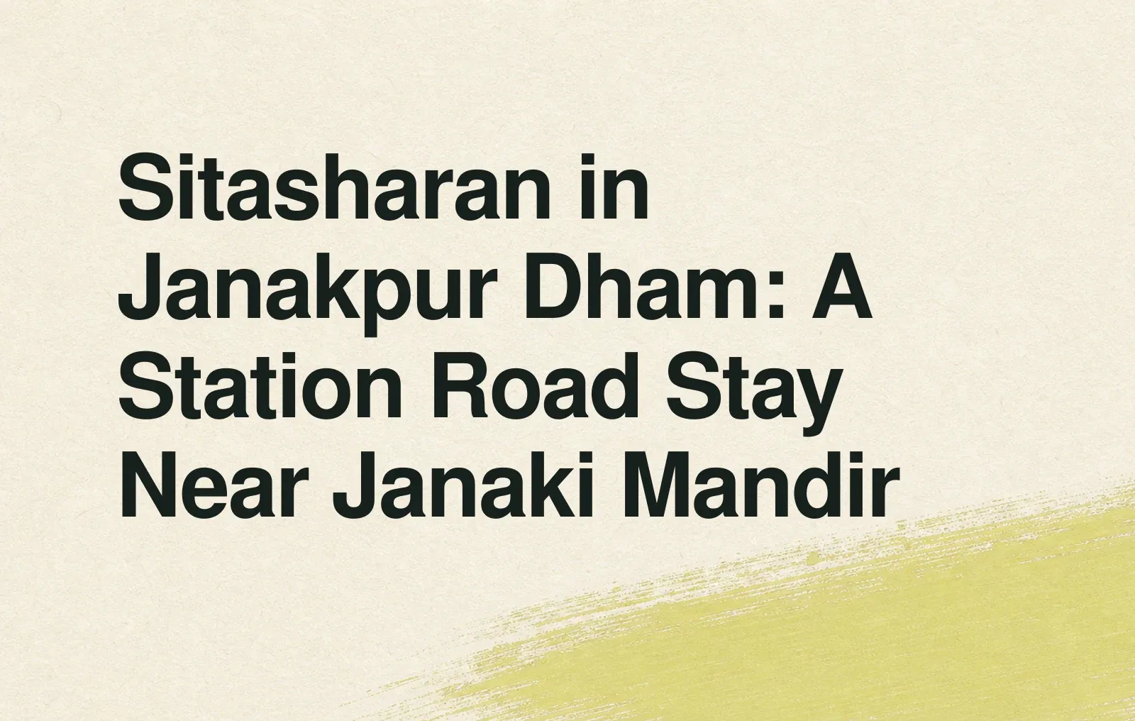 Sitasharan in Janakpur Dham: A Station Road Stay Near Janaki Mandir News illustration: Sitasharan in Janakpur Dham: A Station Road Stay Near Janaki Mandir
